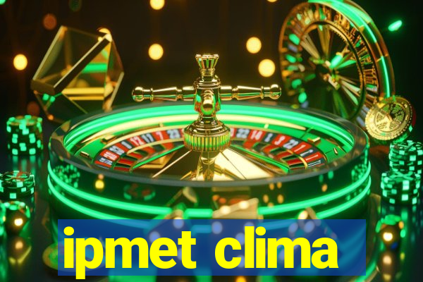 ipmet clima